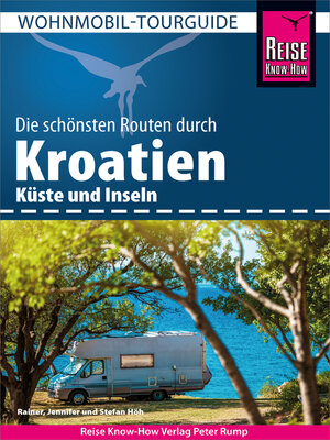 cover image of Reise Know-How Wohnmobil-Tourguide Kroatien – Küste und Inseln